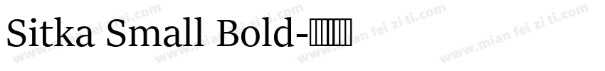 Sitka Small Bold字体转换